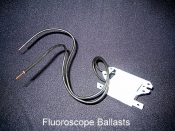 Fluoroscope, Ballast Replacement